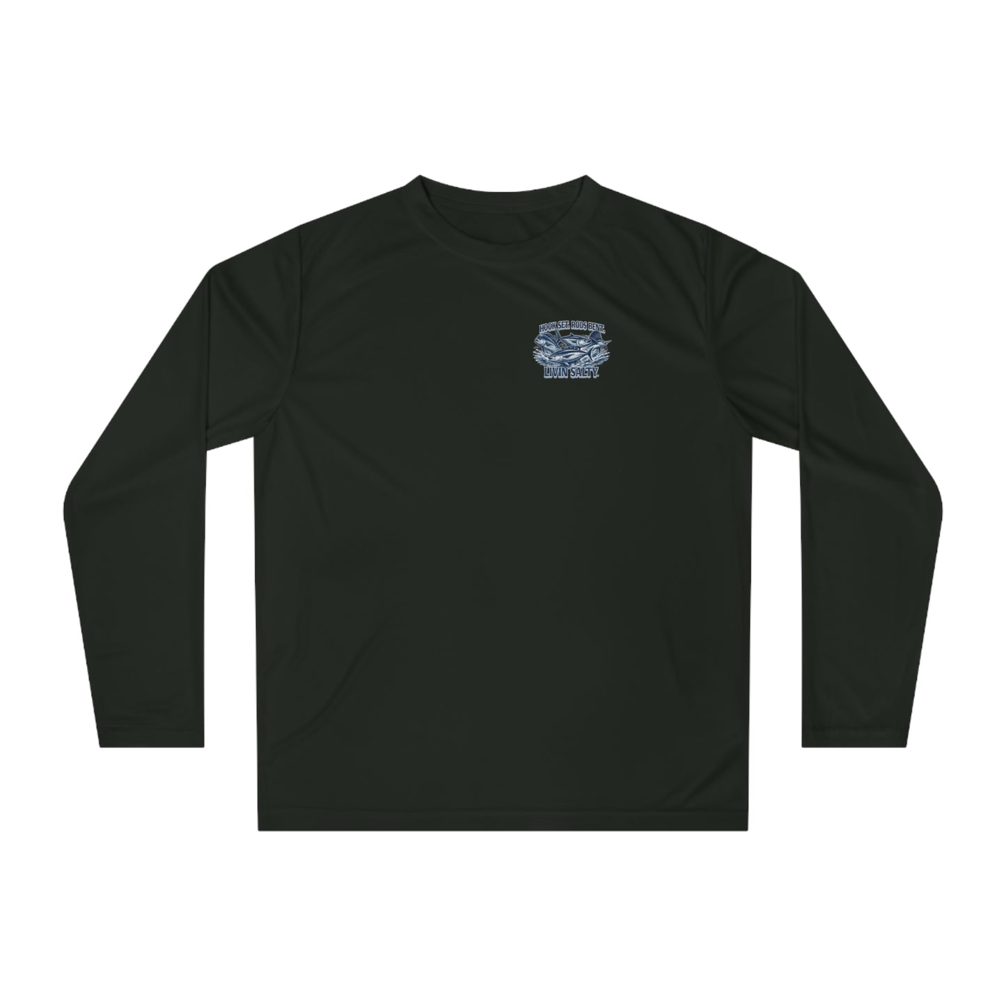 Fishing Performance Long Sleeve Shirt — "Hook Set, Rods Bent, Livin Salty"