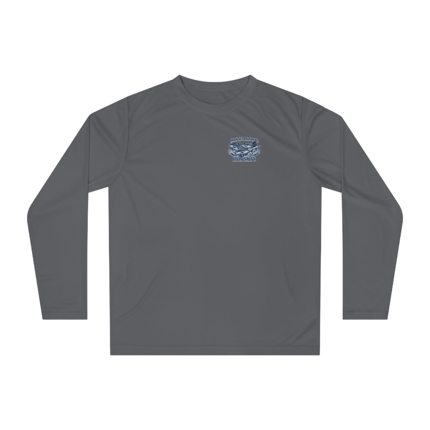 Fishing Performance Long Sleeve Shirt — "Hook Set, Rods Bent, Livin Salty"