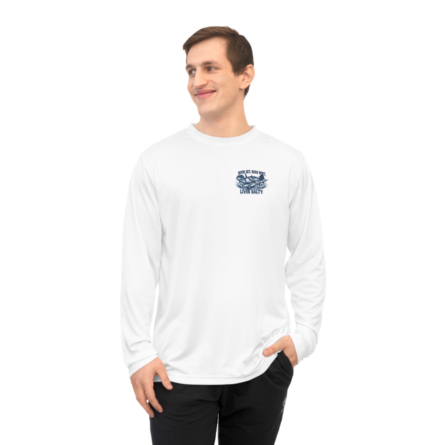 Fishing Performance Long Sleeve Shirt — "Hook Set, Rods Bent, Livin Salty"
